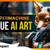 Supermachine-art-group-buy